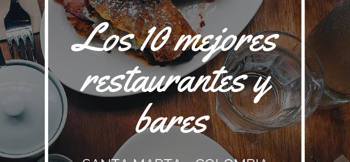 Donde comer en Santa marta